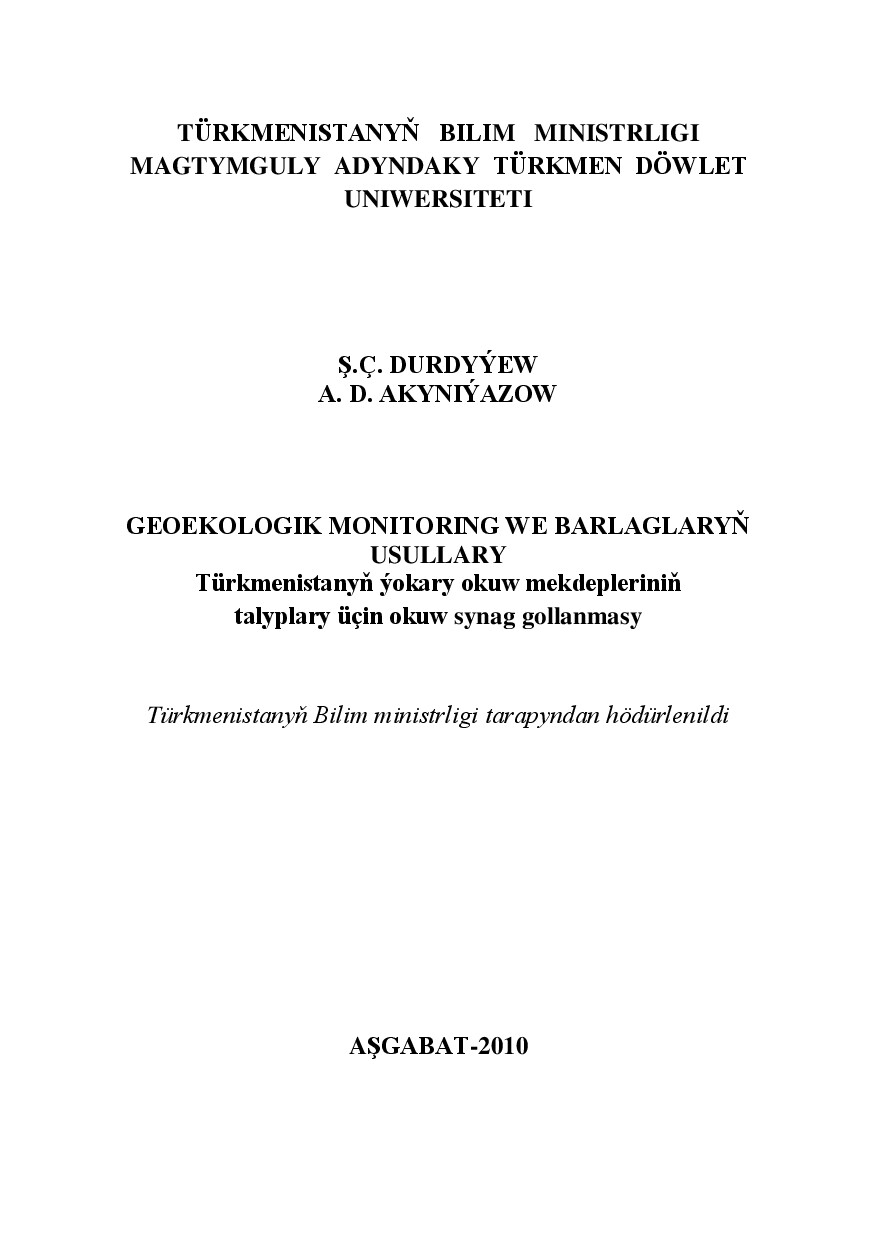 GEOEKOLOGIK MONITORING WE BARLAGLARYŇ USULLARY