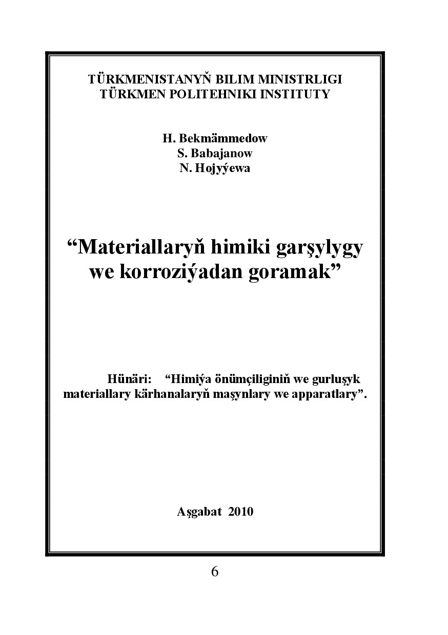 MATERIALLARYŇ HIMIKI GARŞYLYGY WE KORROZIÝADAN GORAMAK