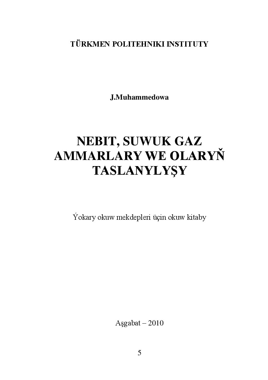 NEBIT, SUWUK GAZ AMMARLARY WE OLARYŇ TASLANYLYŞY