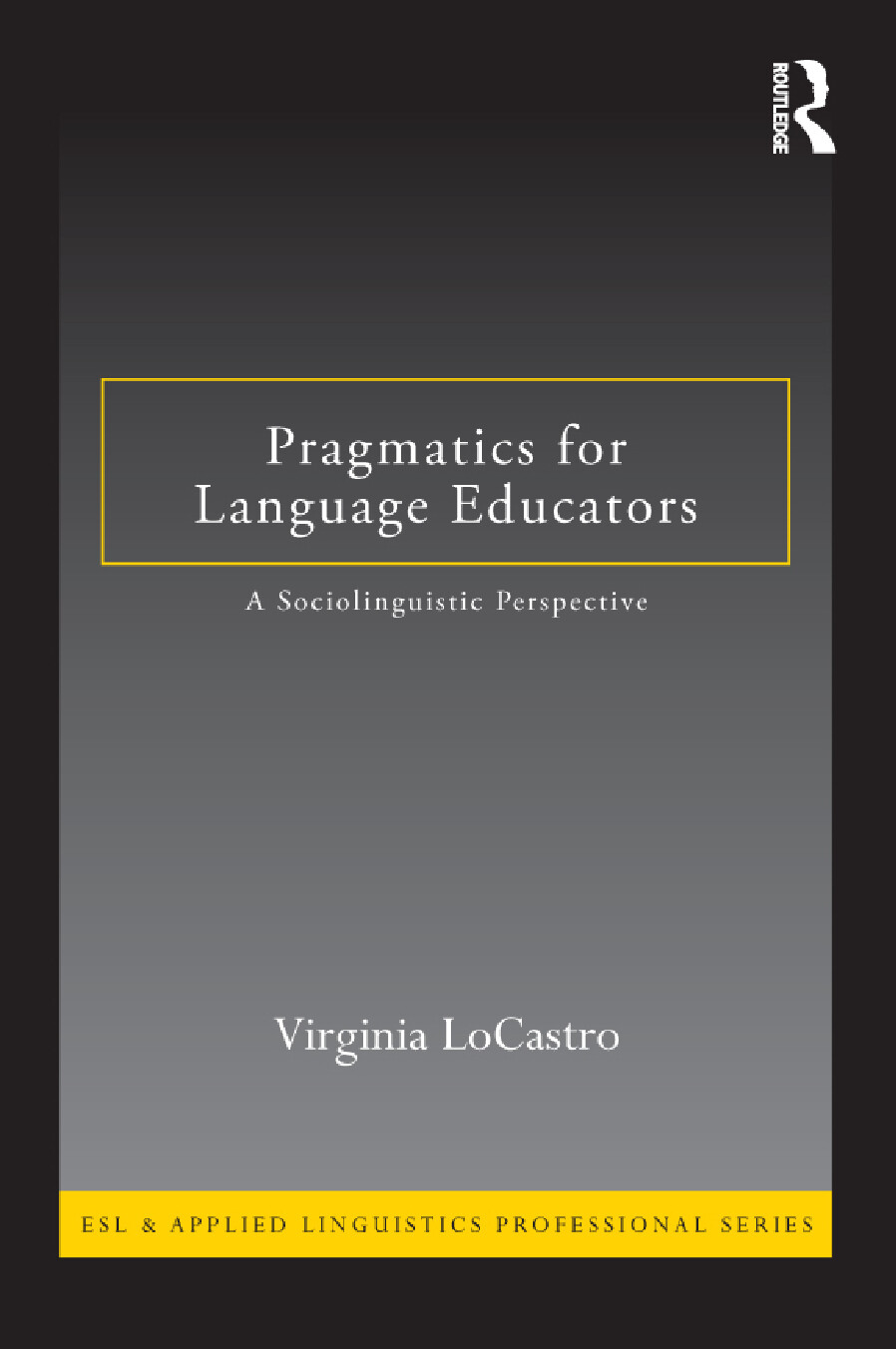 PRAGMATICS FOR LANGUAGE EDUCATORS