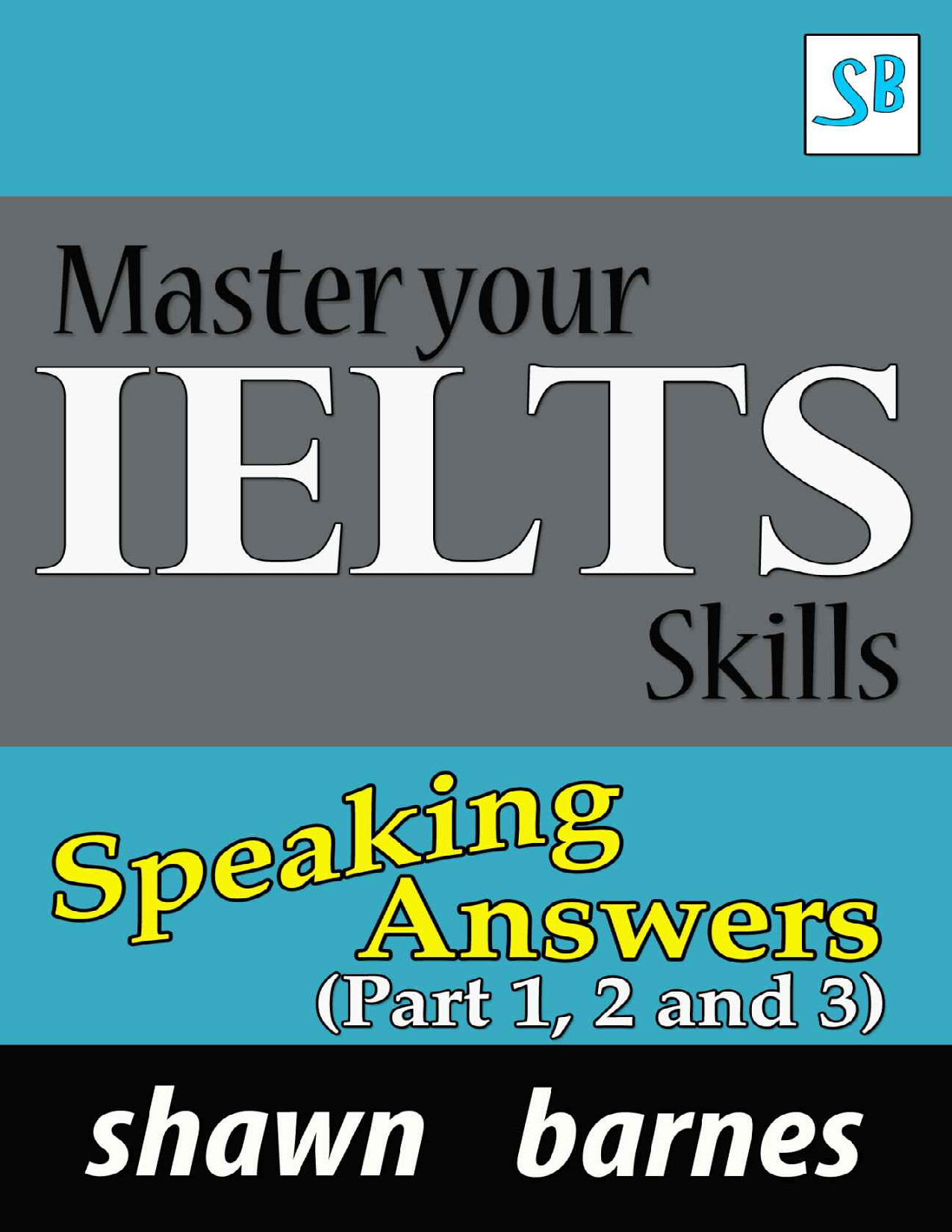 MASTER YOUR IELTS SPEAKING SKILLS