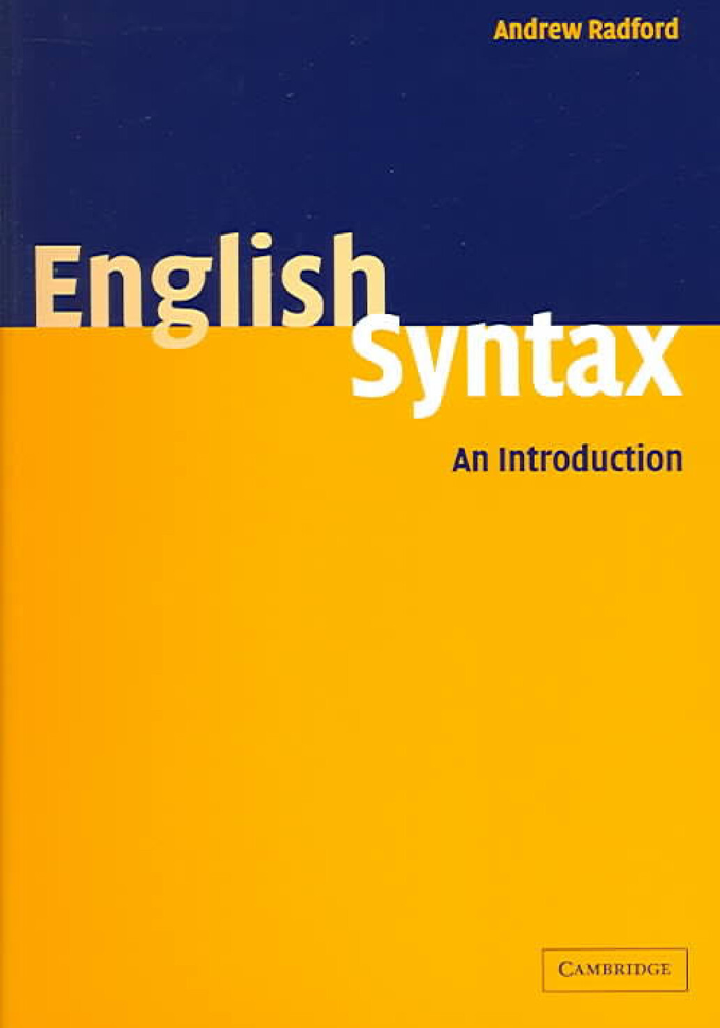 ANDREW RADFORD ENGLISH SYNTAX AN INTRODUCTION CAMBRIDGE UNIVERSITY