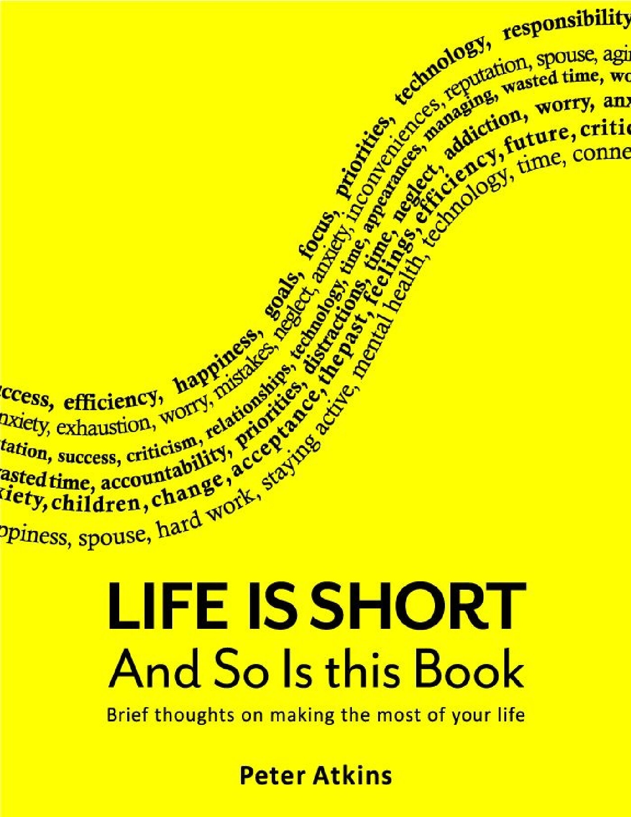 LIFE IS SHORT AND SO IS THIS BOOK BY PETER ATKINS