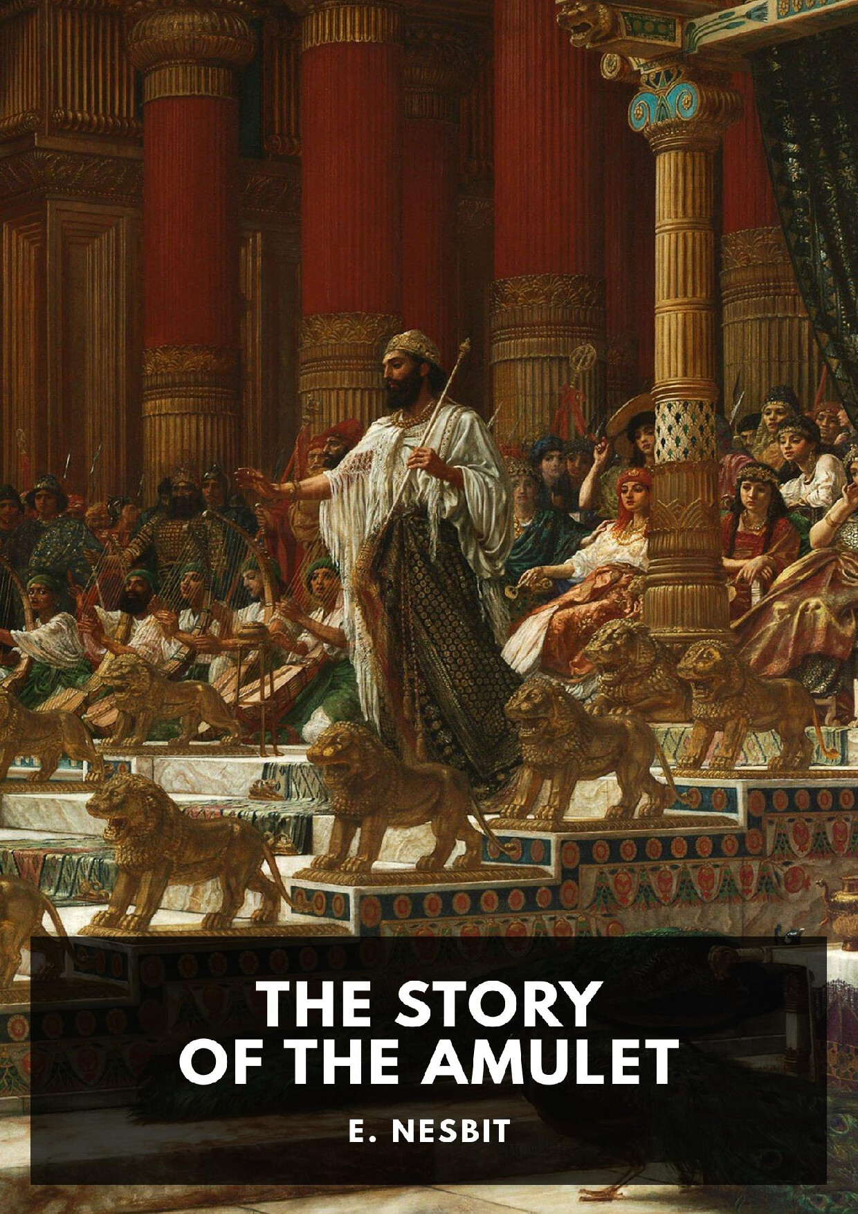THE STORY OF THE AMULET   E. NESBIT