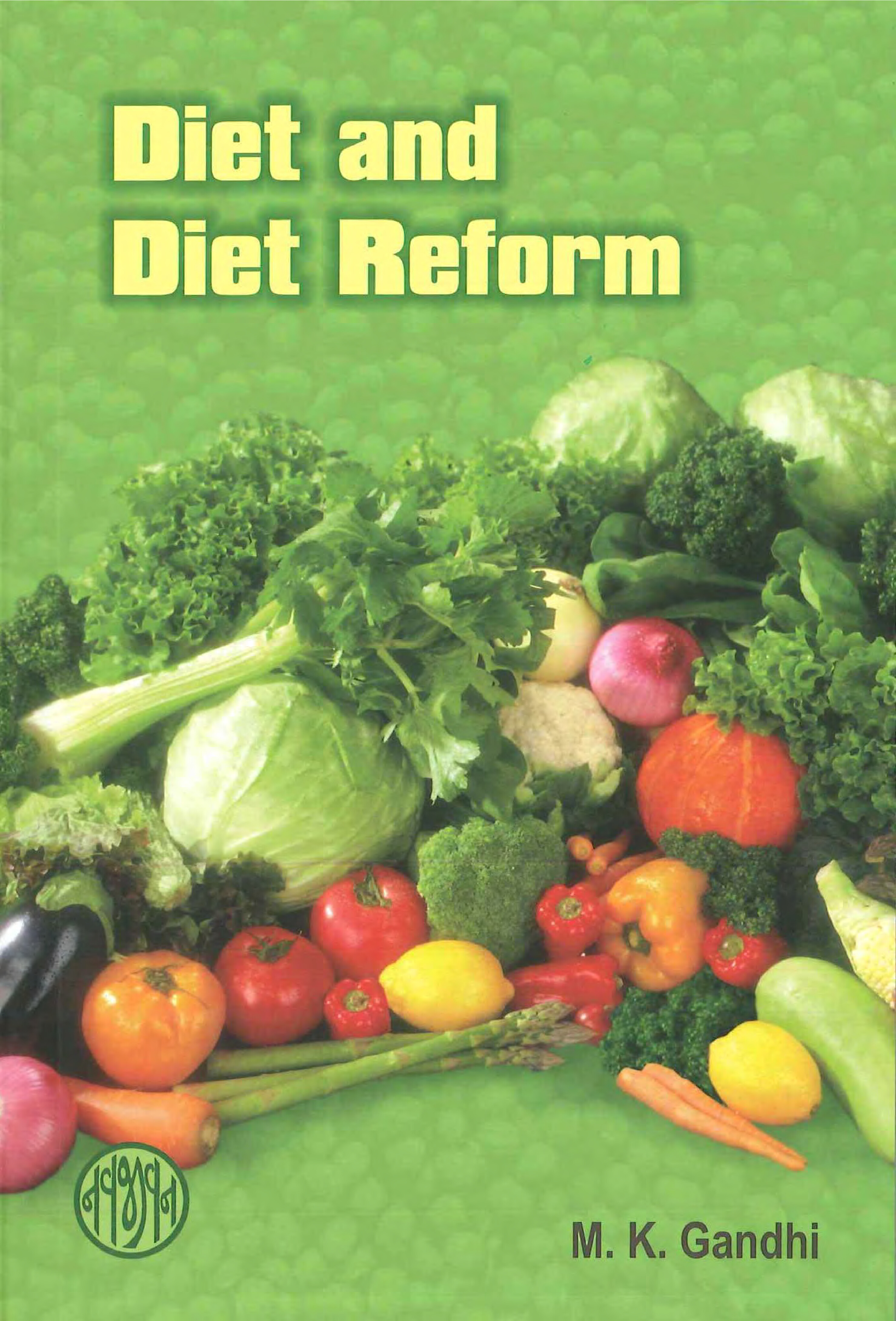 DIET AND DIET REFORM   M.K. GANDHI