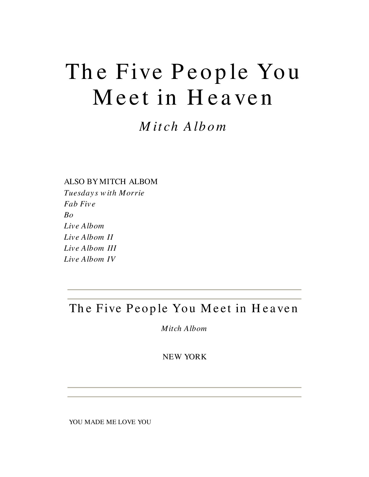 FIVE PEOPLE YOU MEET IN HEAVEN