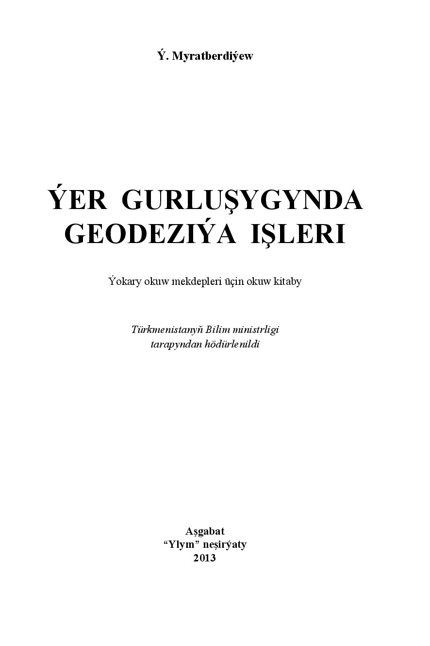 ÝER GURLUŞYGYNDA GEODEZIÝA IŞLERI