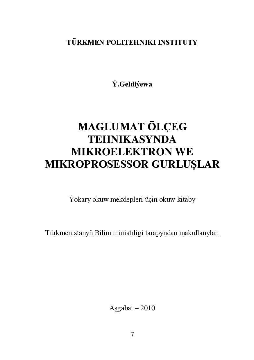 MAGLUMAT ÖLÇEG TEHNIKASYNDA MIKROELEKTRON WE MIKROPROSESSOR GURLUŞLAR