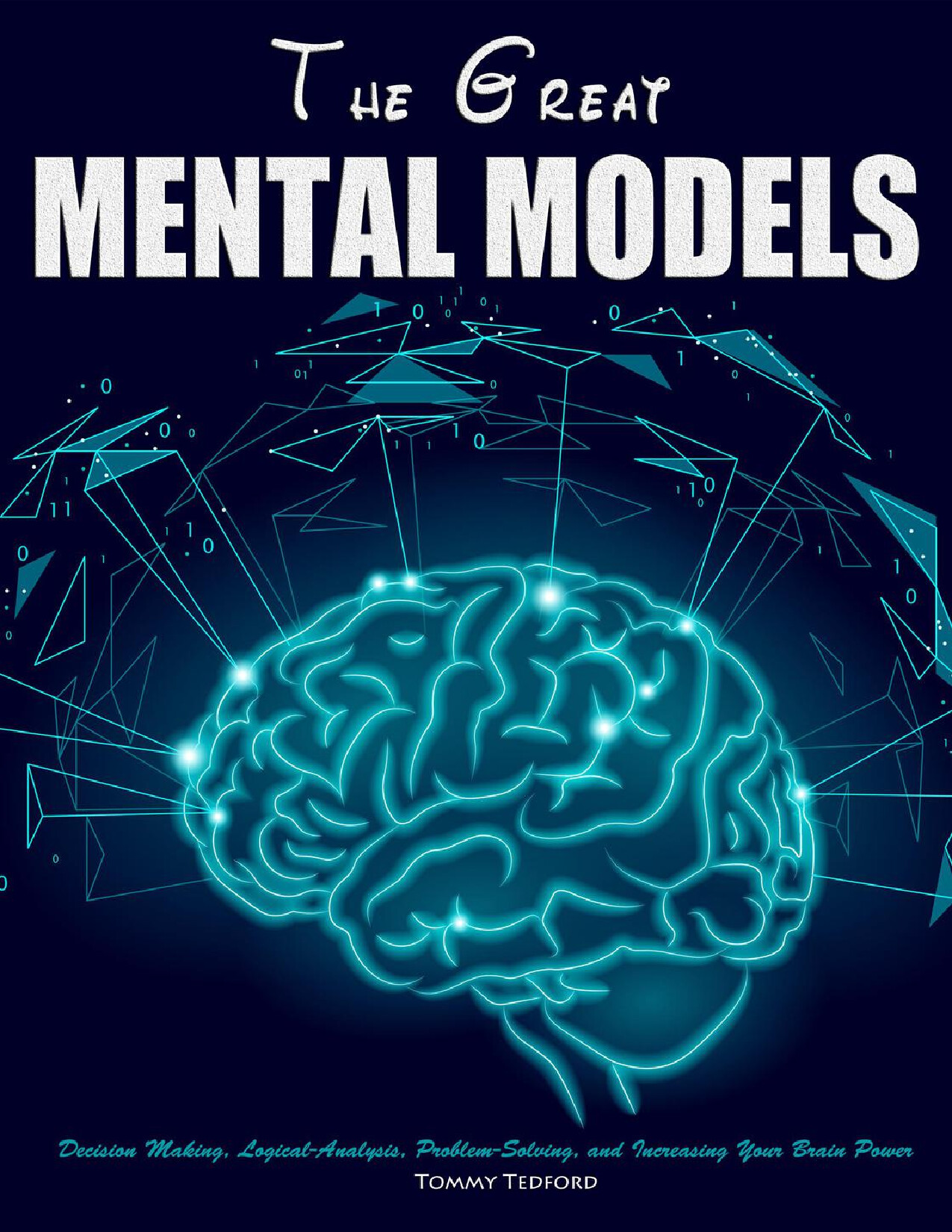 THE GREAT MENTAL MODELS DECISION MAKING, LOGICAL ANALYSIS, PROBLEM