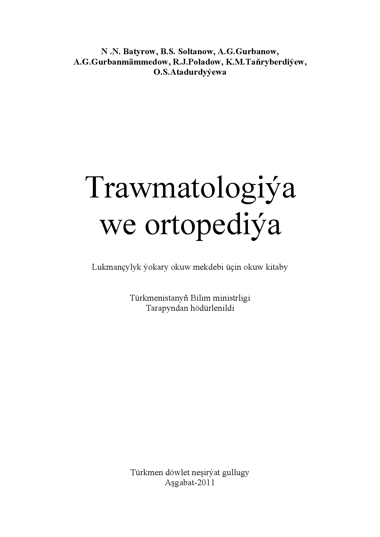 TRAWMOTOLOGIÝA WE ORTOPEDIÝA