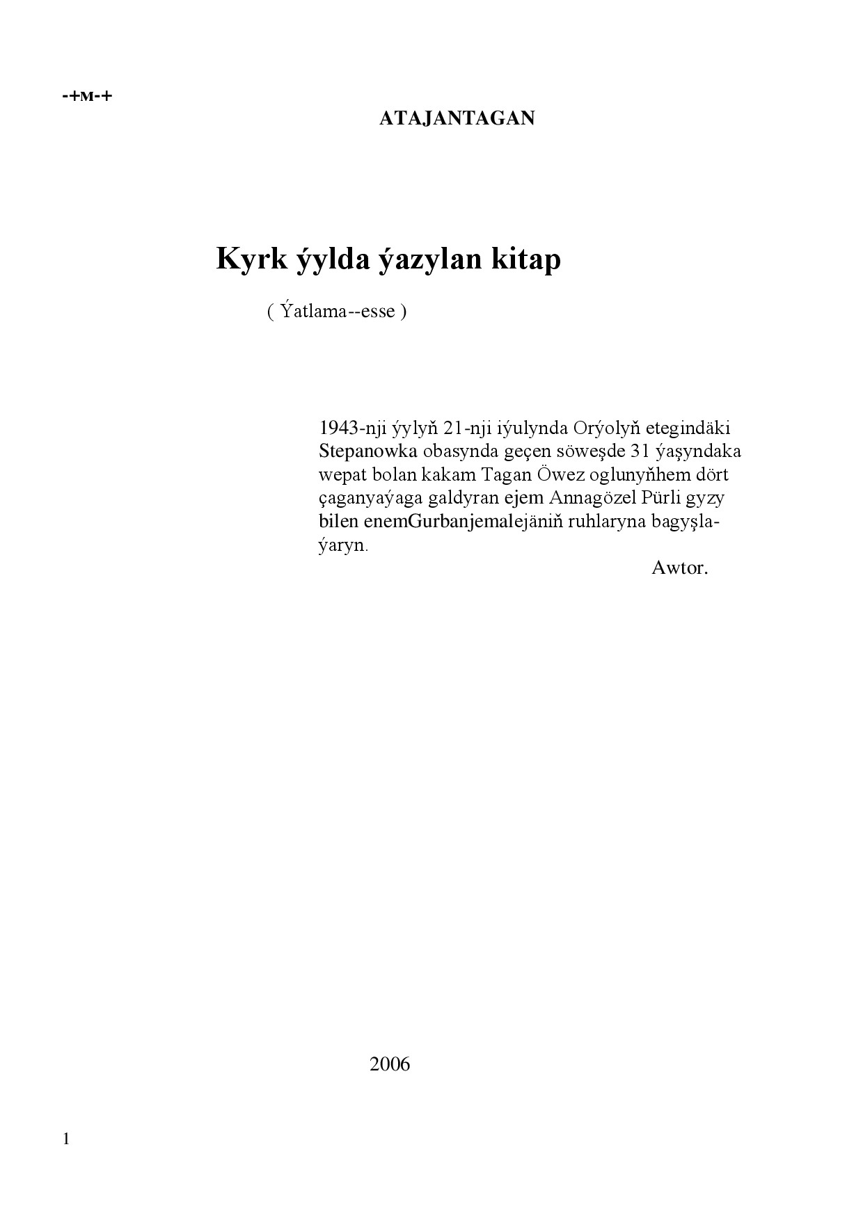 KYRK ÝYLDA ÝAZYLAN KITAP