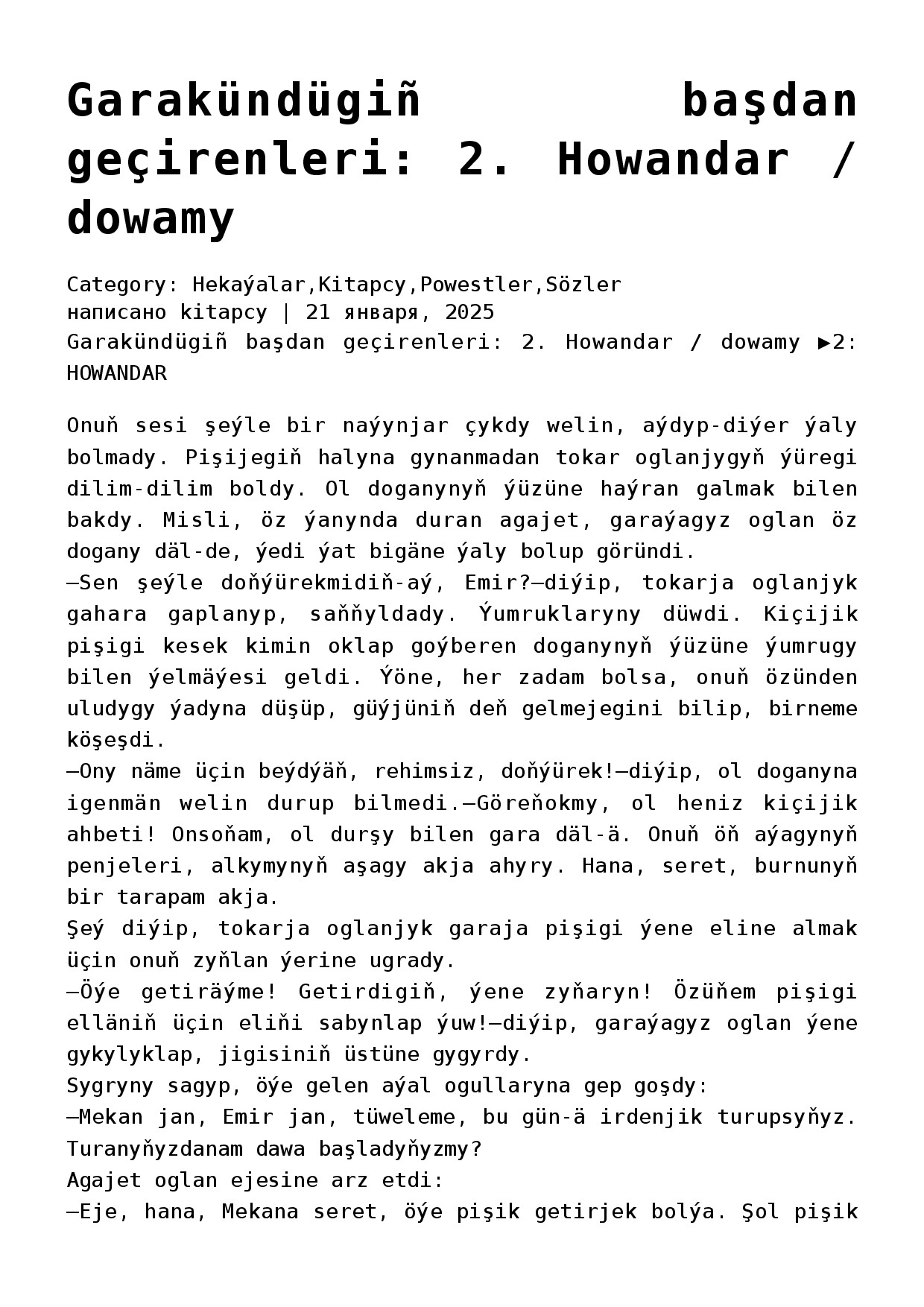 2. GARAKÜNDÜGIŇ BAŞDAN GEÇIRENLERI. HOWANDAR (HEKAÝALAR POWESTI) O.TAŇŇYÝEWA