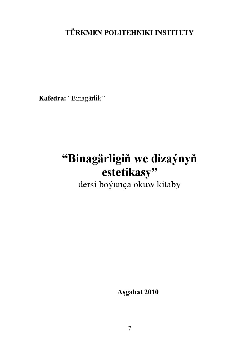 BINAGÄRLIGIŇ WE DIZAÝNYŇ ESTETIKASY