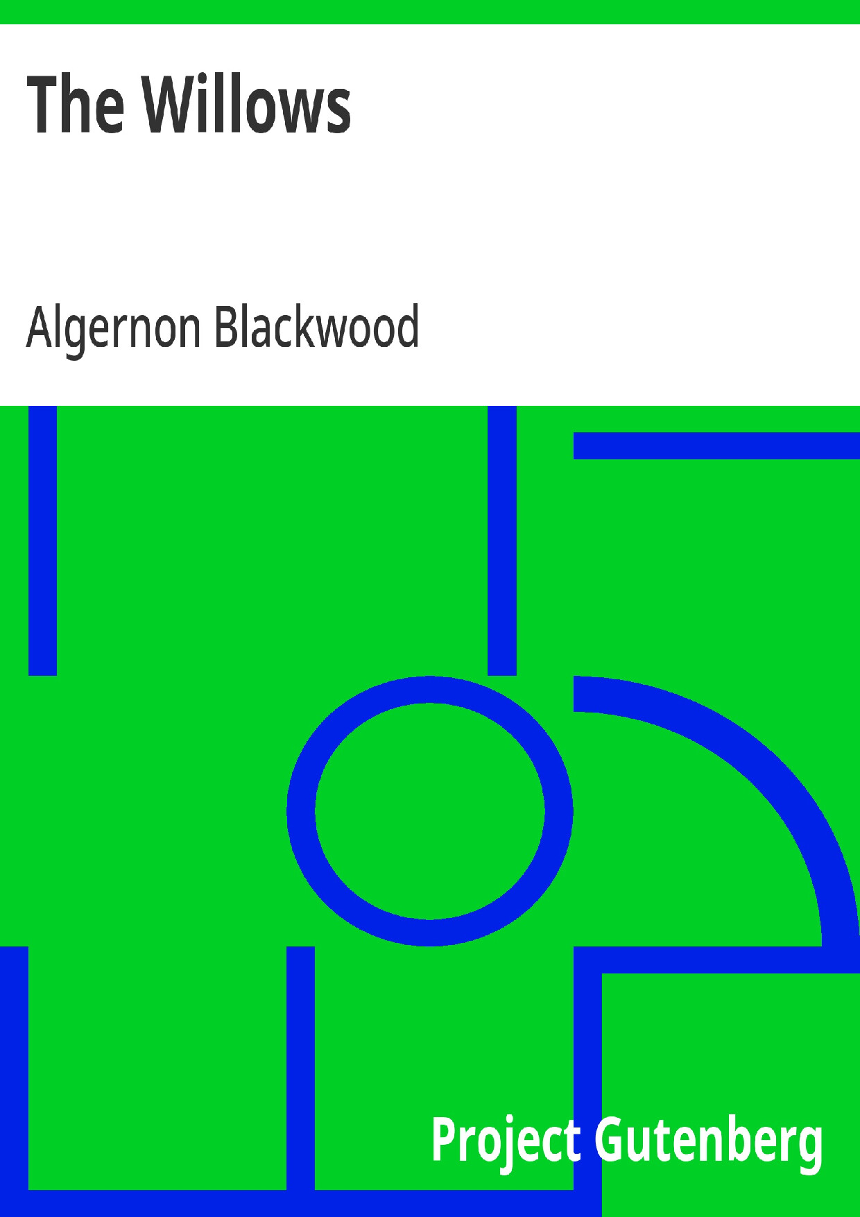 THE WILLOWS   ALGERNON BLACKWOOD