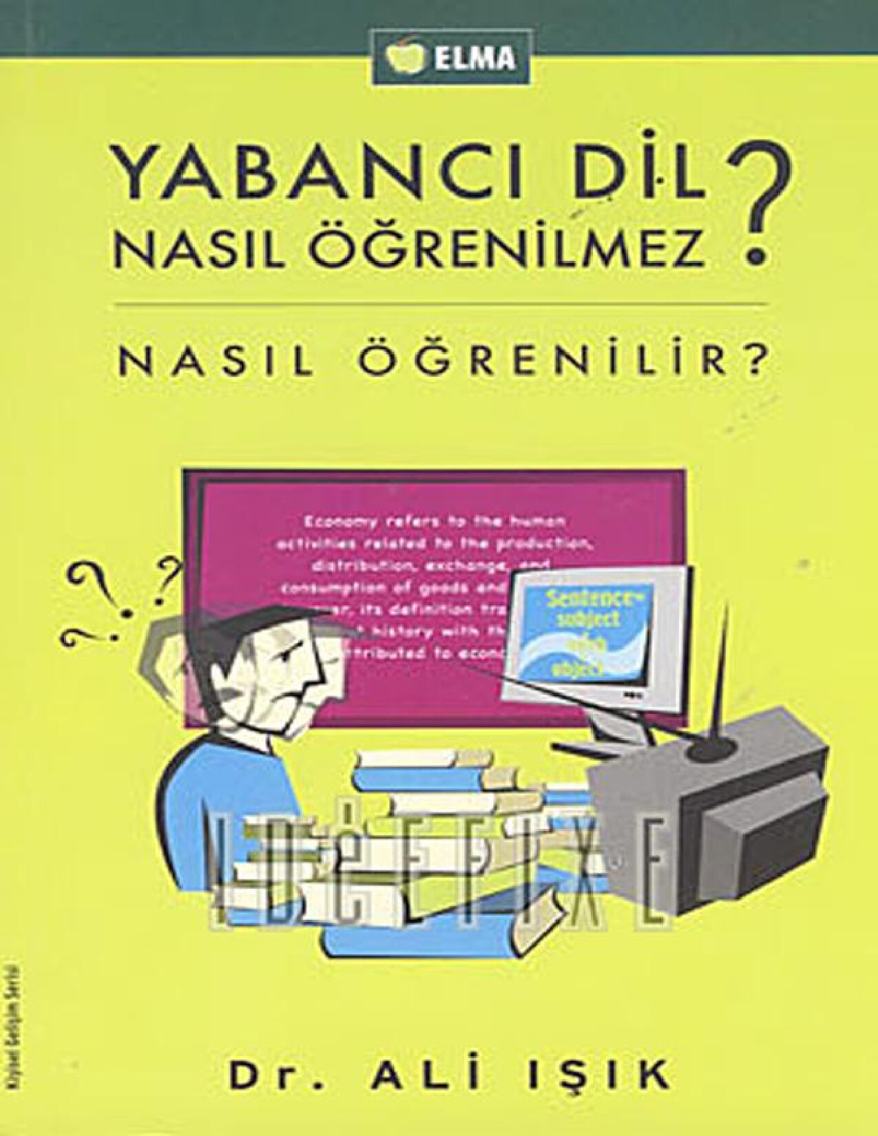 YABANCI DIL NASIL ÖĞRENILMEZ    ALI IŞIK