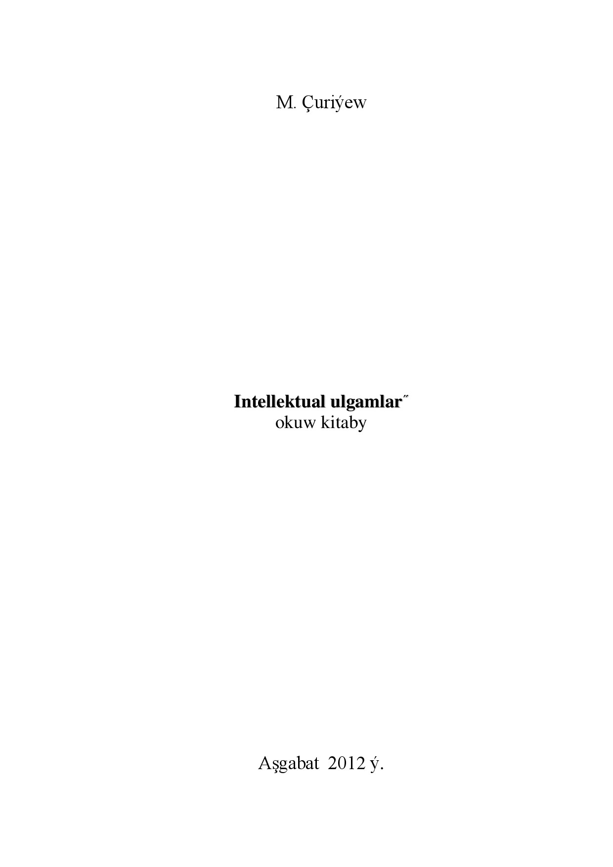 INTELLEKTUAL ULGAMLAR