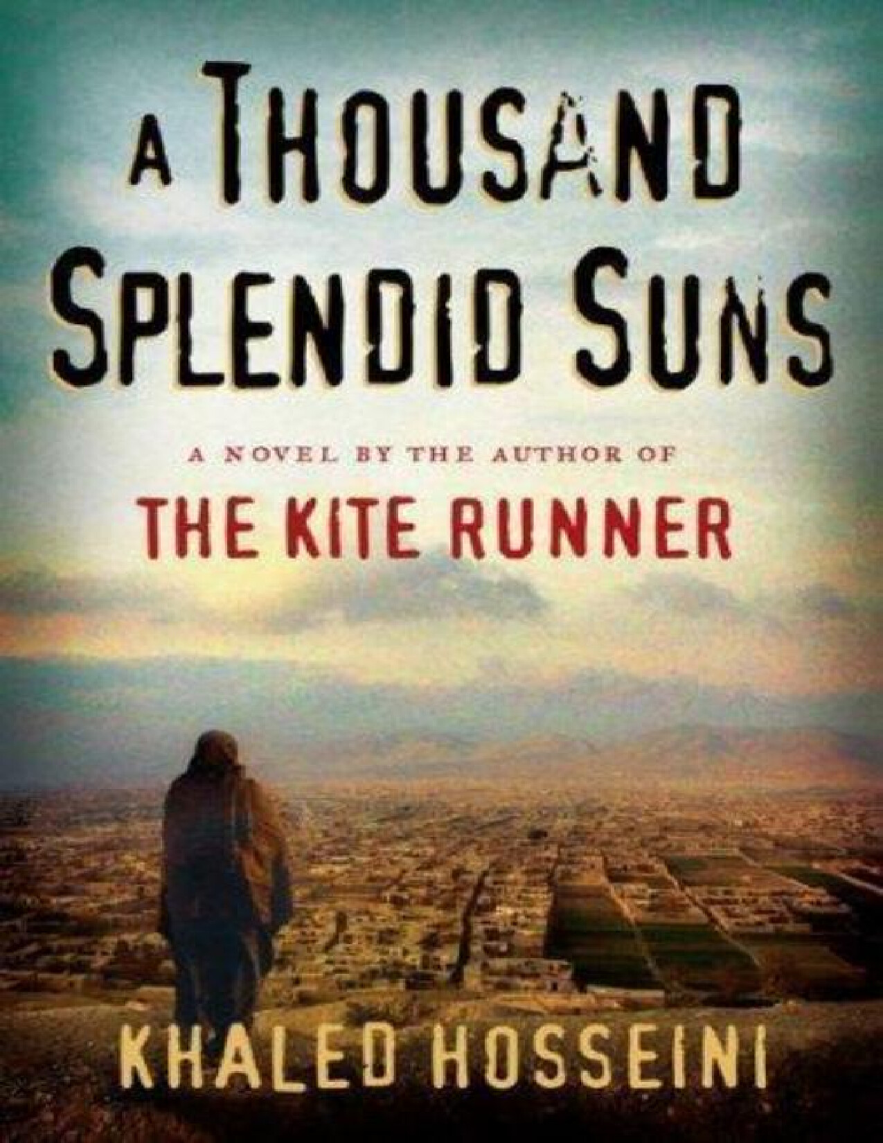 A THOUSAND SPLENDID SUNS BY HOSSEINI  KHALED