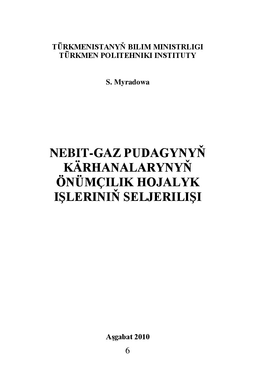 NEBIT GAZ PUDAGYNYŇ KÄRHANALARYNYŇ ÖNÜMÇILIK HOJALYK IŞLERINIŇ SELJERILIŞI