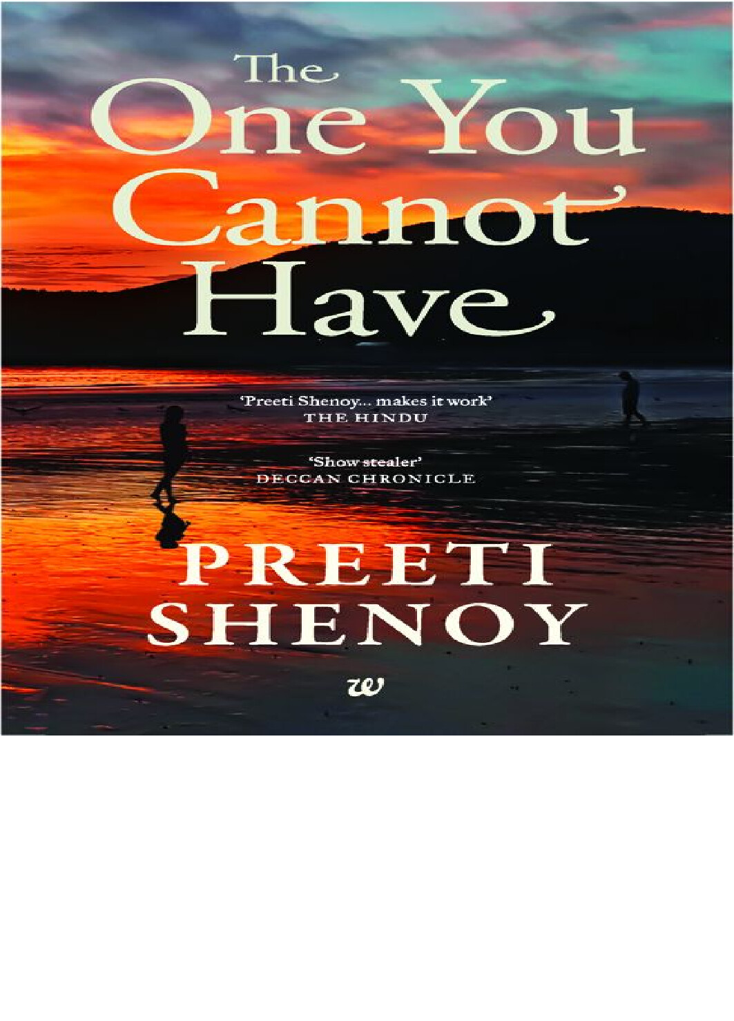 THE ONE YOU CANNOT HAVE BY PREETI SHENOY