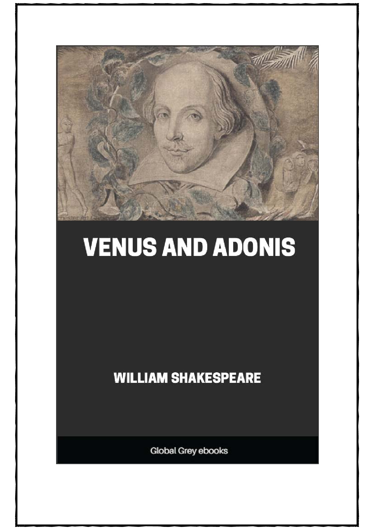 VENUS AND ADONIS  BY WILLIAM SHAKESPEARE