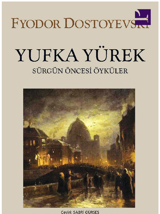 DOSTOYEVSKI   YUFKA YÜREK