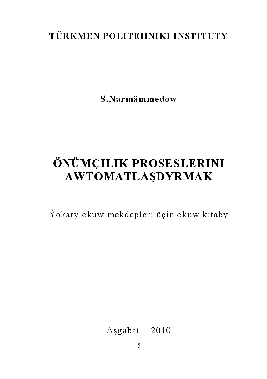 ÖNÜMÇILIK PROSESLERINI AWTOMATLAŞDYRMAK