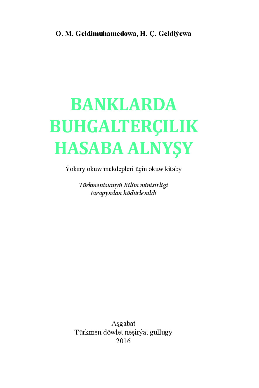 BANKLARDA BUHGALTERÇILIK HASABA ALNYŞY
