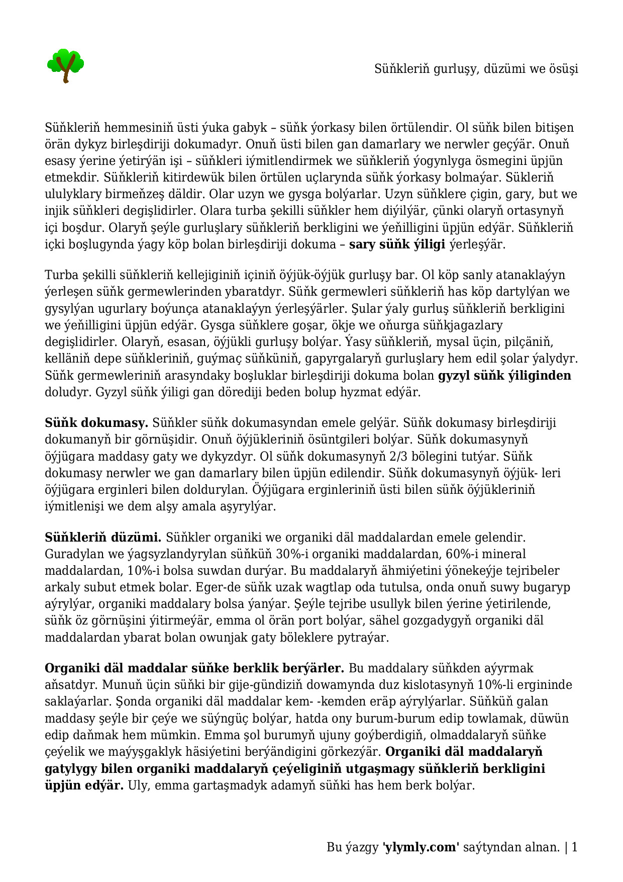 SÜŇKLERIŇ GURLUŞY, DÜZÜMI WE ÖSÜŞI