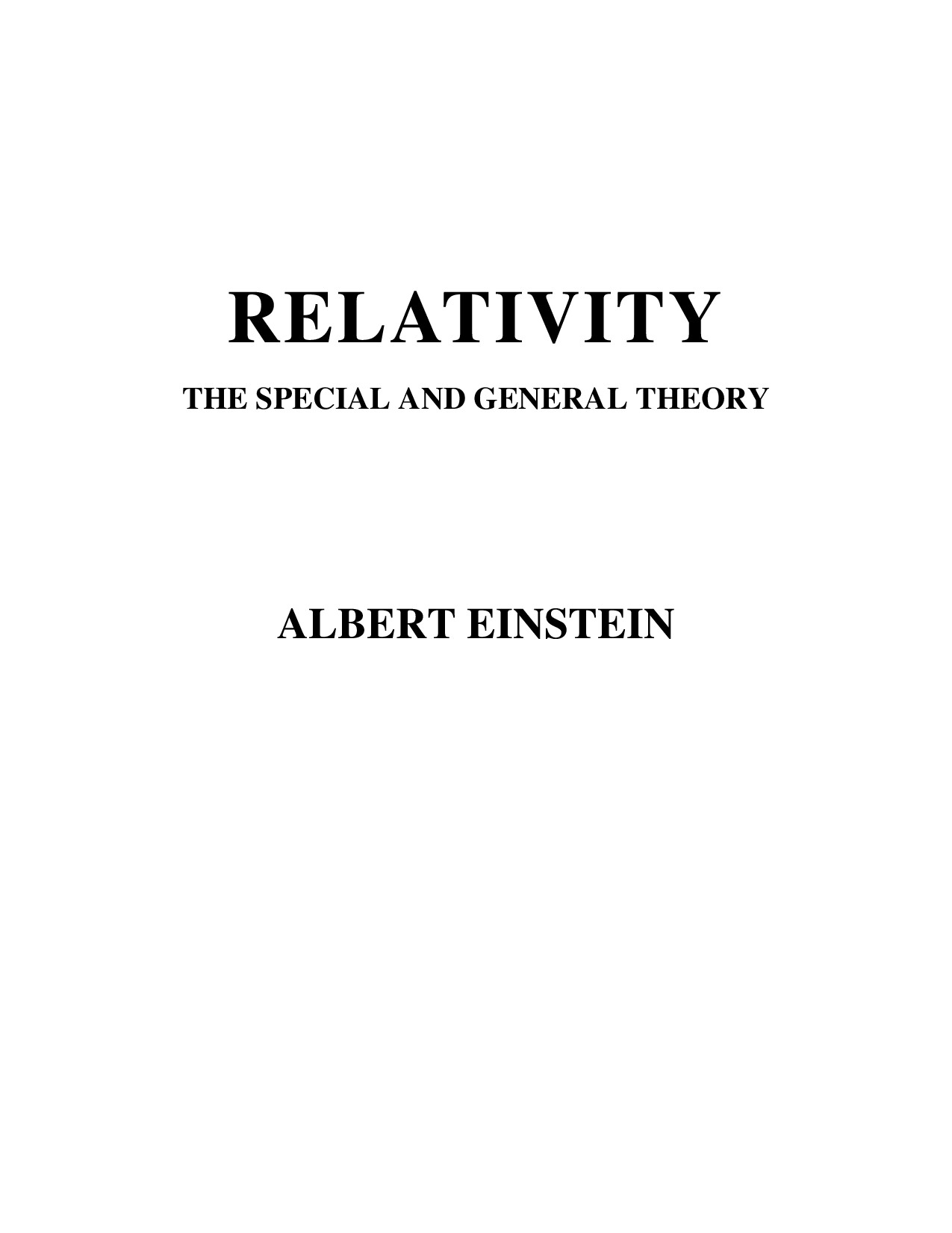 RELATIVITY THE SPECIAL  AND THE GENERAL   BY ALBERT EINSTEIN