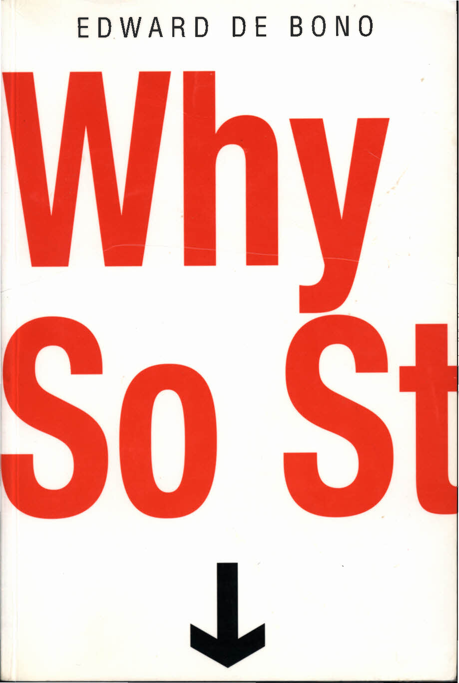 WHY SO STUPID  BY EDWARD DE BONO