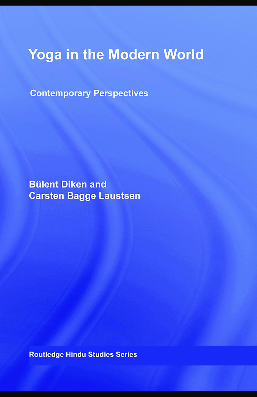 SINGLETON, MARK AND JEAN BYRNE ED YOGA IN THE MODERN WORLD CONTEMPROARY