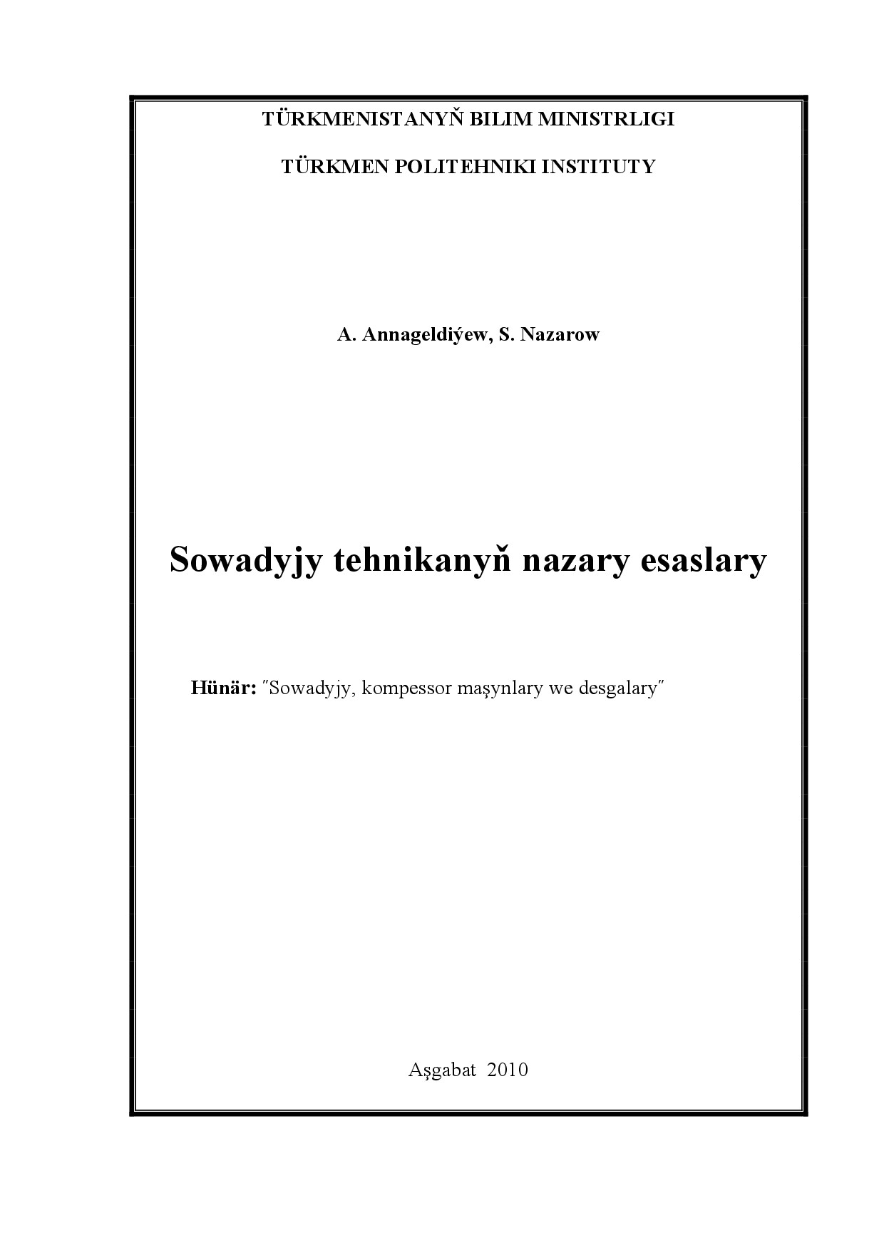 SOWADYJY TEHNIKANYŇ NAZARY ESASLARY