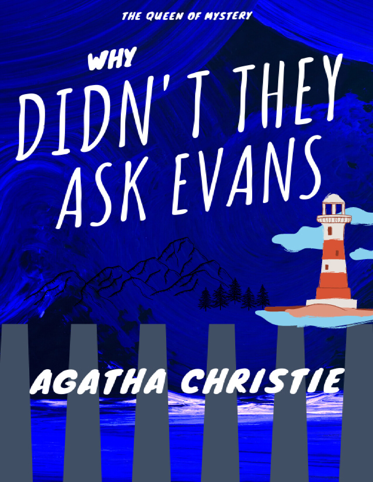 WHY DIDN T THEY ASK EVANS AGATHA CHRISTIE