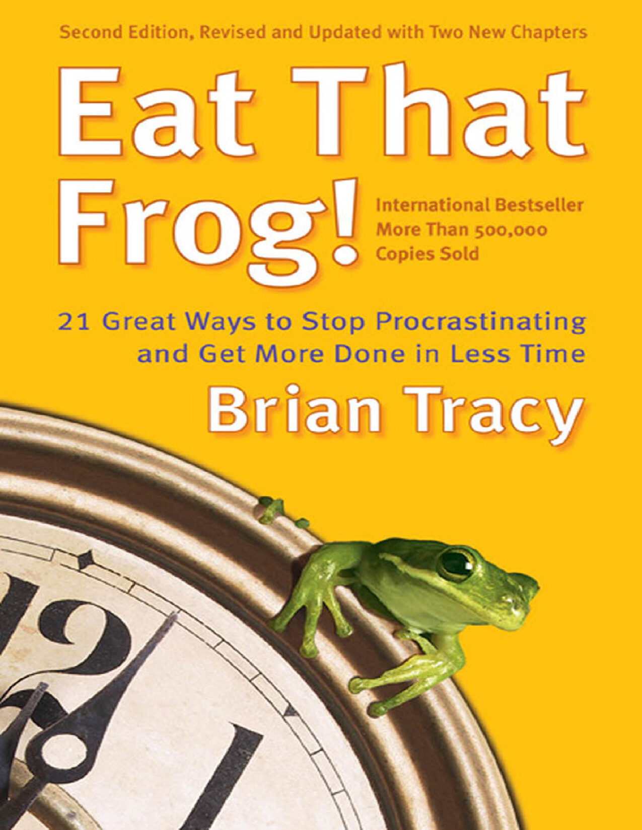 EAT THAT FROG! BY BRAIN TRACY