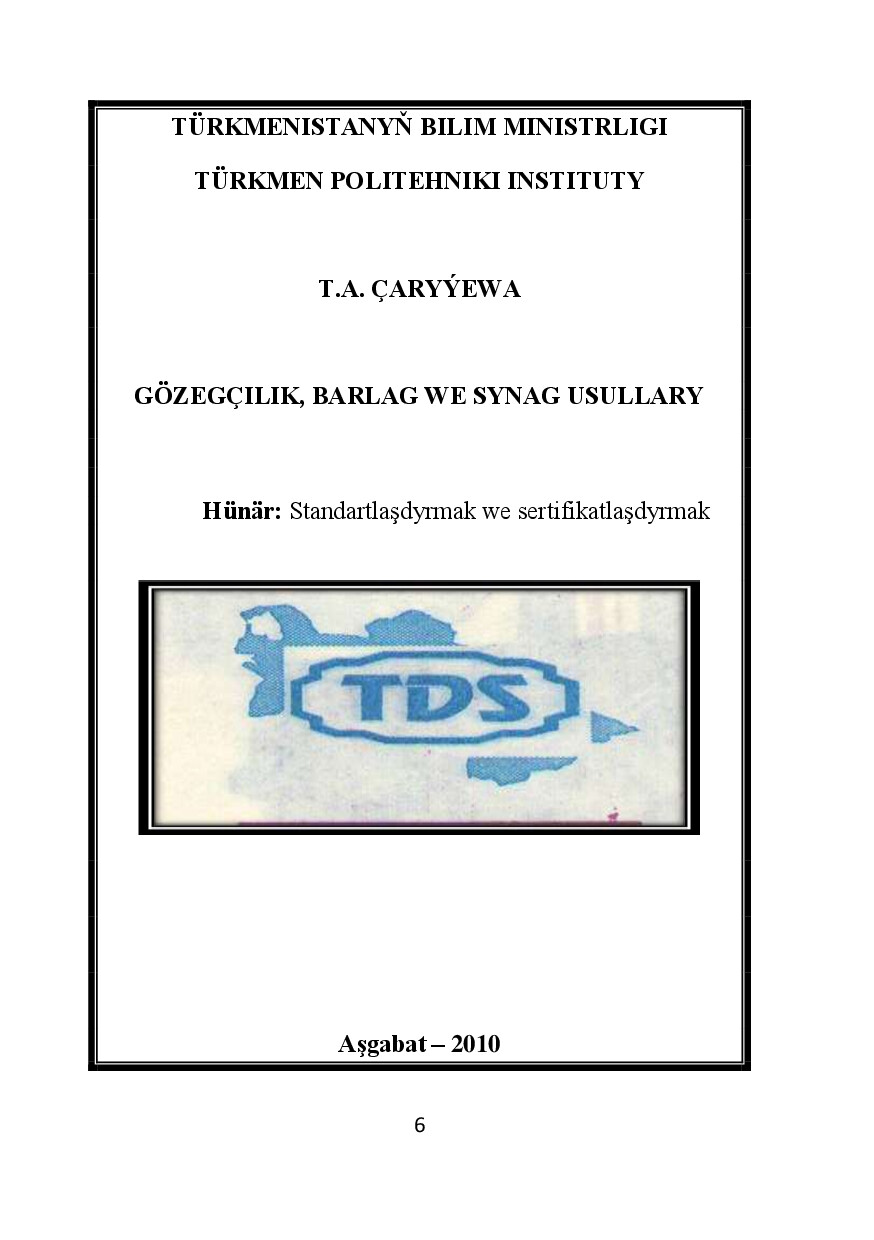 ARYÝEWA T GÖZEGÇILIK, BARLAG WE SYNAG USULLARY