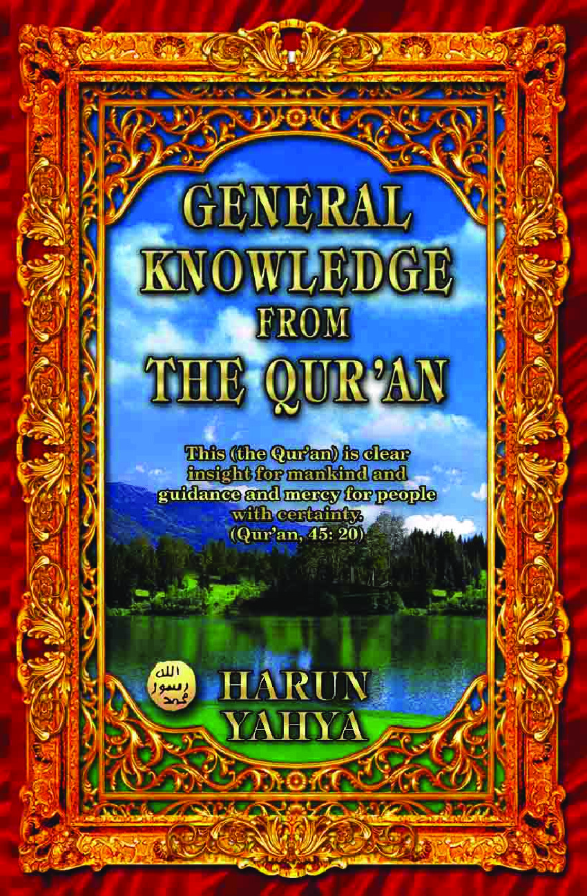 HARUN YAHYA GENERAL KNOWLEDGE FRON THE QURAN 2003 LIBGEN LC