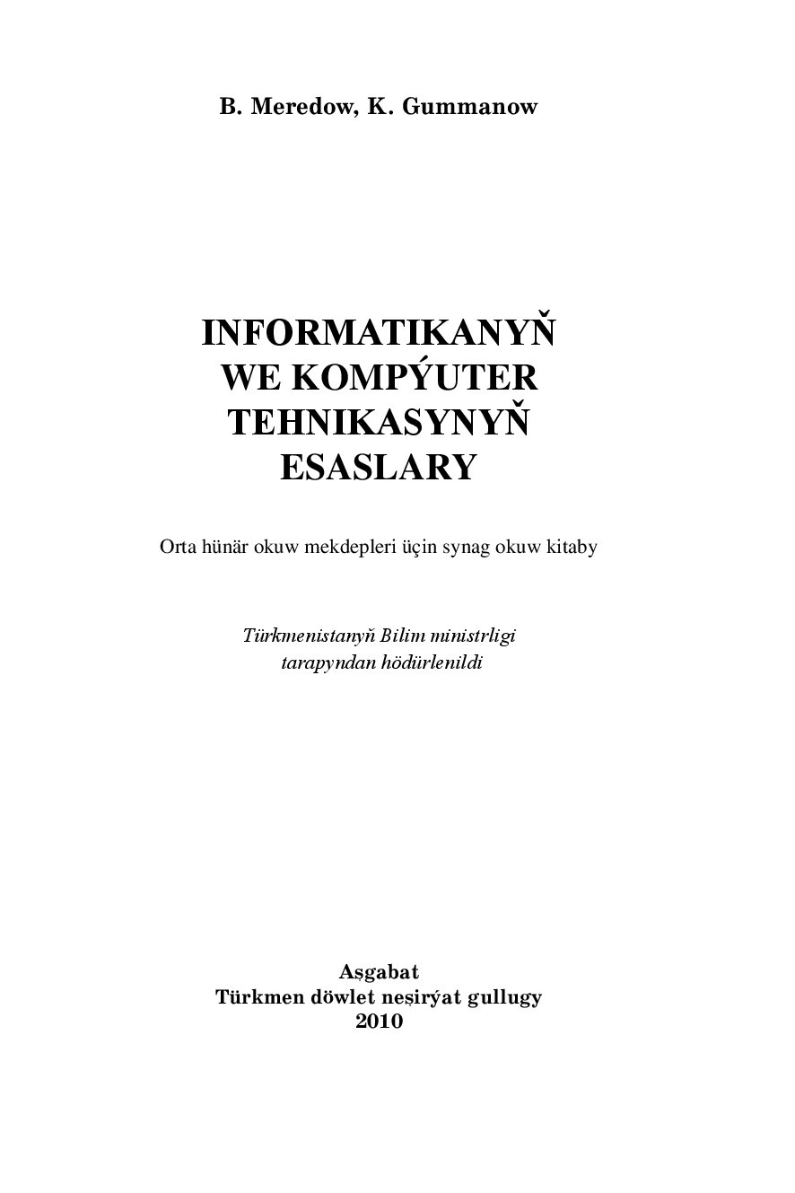 INFORMATIKANYŇ WE KOMPÝUTER TEHNIKASYNYŇ ESASLARY