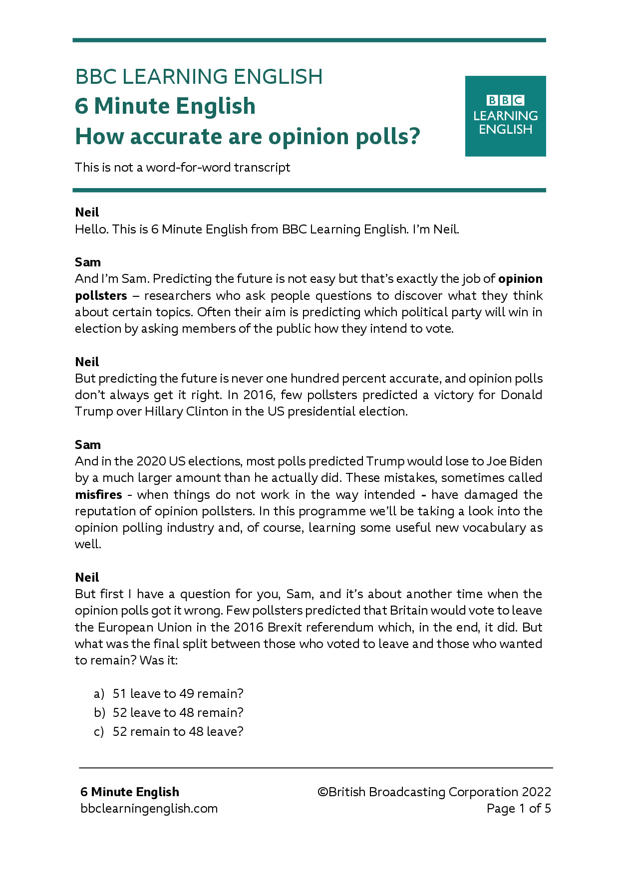 ARE OPINION POLLS ACCURATE