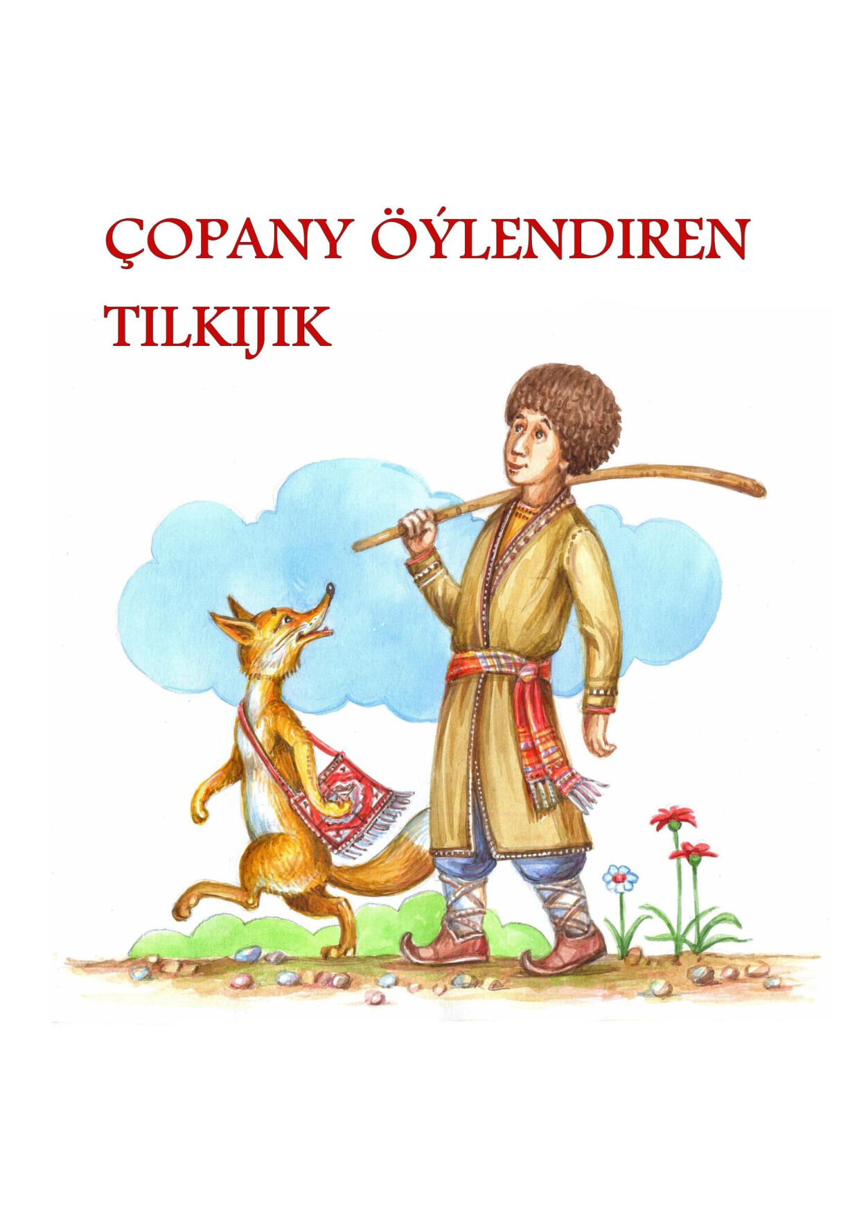 ÇOPANY ÖÝLENDIREN TILKIJIK