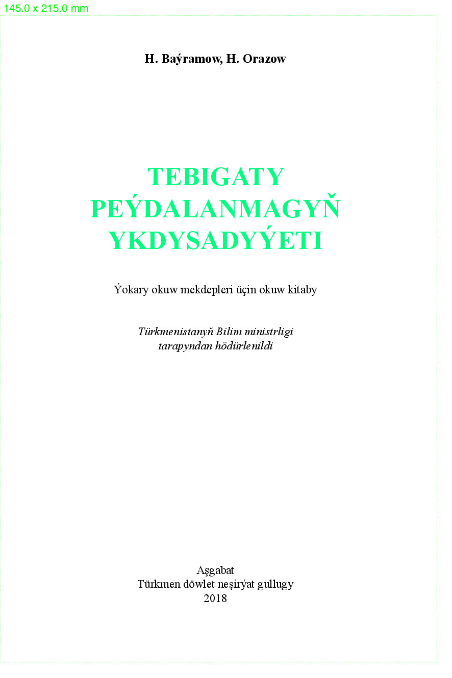 TEBIGATY PEÝDALANMAGYŇ YKDYSADYÝETI