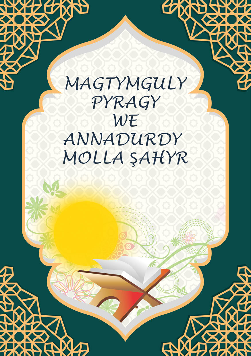 MAGTYMGULY PYRAGY WE ANNADURDY MOLLA SHAHYR