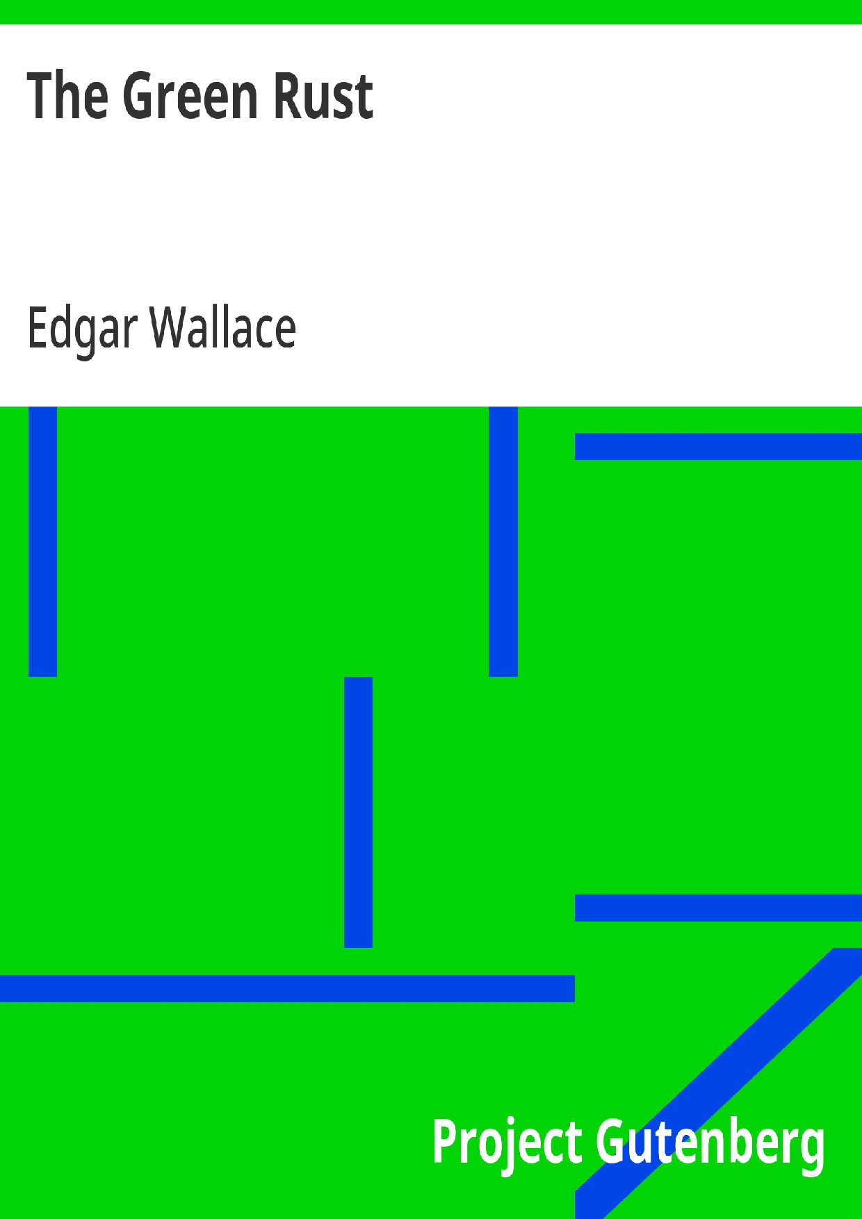 THE GREEN RUST   EDGAR WALLACE