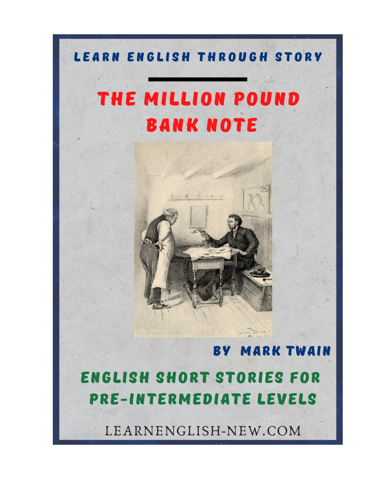 THE MILLION POUND BANK NOTE BY MARK TWAIN HTTPSLEARNENGLISH NEW.COM