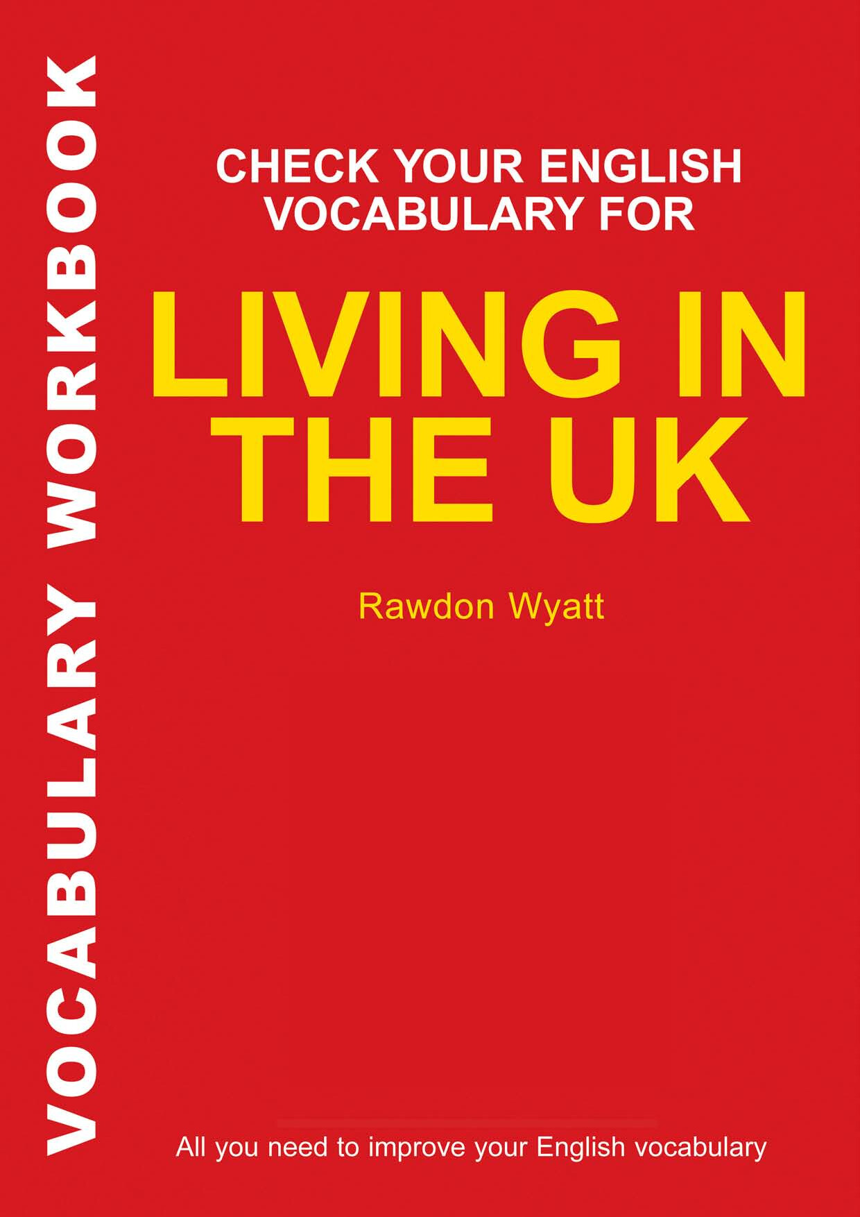 CHECK YOUR ENGLISH VOCABULARY FOR LIVING IN THE UK
