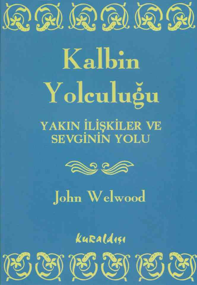 JOHN WELWOOD — KALBIN YOLCULUĞU