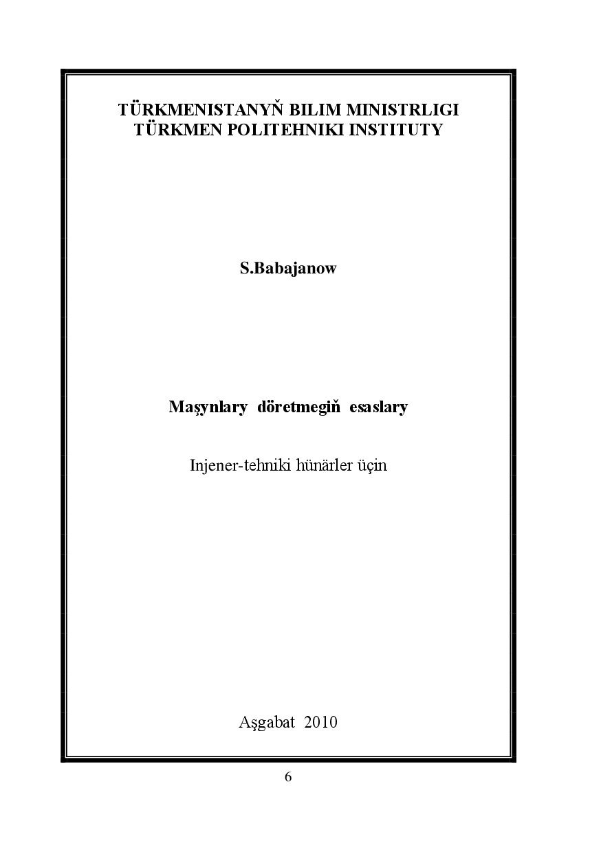 MAŞYNLARY DÖRETMEGIŇ ESASLARY