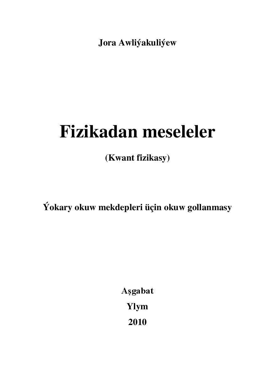 FIZIKADAN MESELELER (KWANT FIZIKASY)