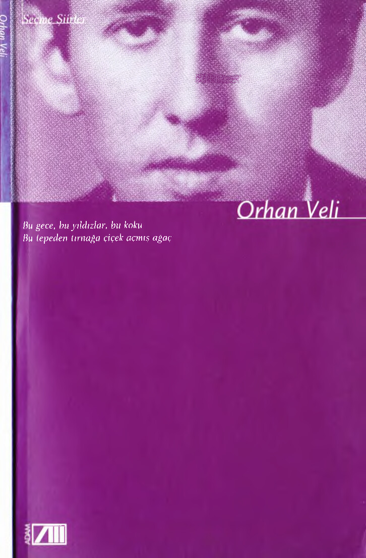 ORHAN VELI SEÇME ŞIIRLER ADAM YAYINLARI