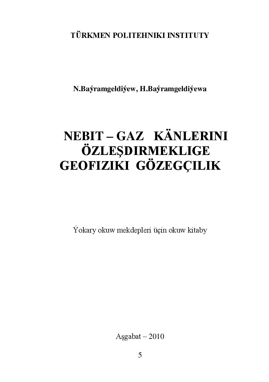 NEBIT GAZ KÄNLERINI ÖZLEŞDIRMEKLIGE GEOFIZIKI GÖZEGÇILIK