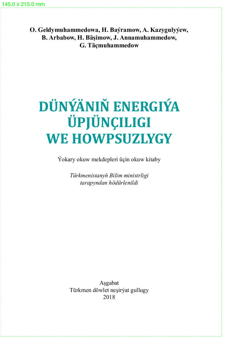 Geldymuhammedowa O~DüNýäNiň EnergiýA üPjüNçIligi We Howpsuzlygy 2018`TüRkmen DöWlet NeşIrýAt Gullugy